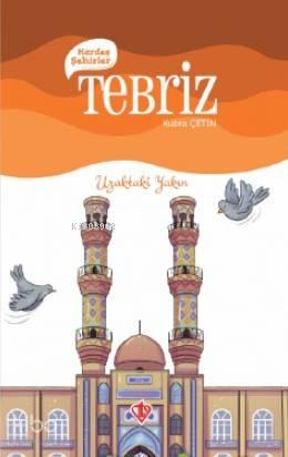 Kardeş Şehirler Tebriz | benlikitap.com