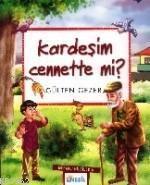 Kardeşim Cennette mi?; Meraklı Bilgiler 5 | benlikitap.com