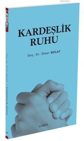 Kardeşlik Ruhu | benlikitap.com