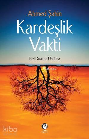 Kardeşlik Vakti | benlikitap.com