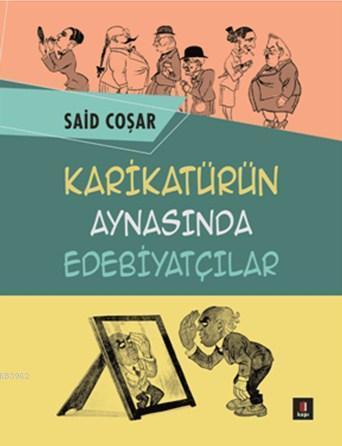 Karikatürün Aynasında Edebiyatçılar | benlikitap.com