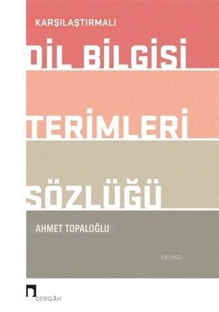 Karşılaştırmalı Dil Bilgisi Terimleri Sözlüğü | benlikitap.com