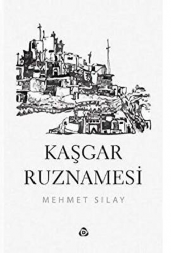 Kaşgar Ruznamesi | benlikitap.com