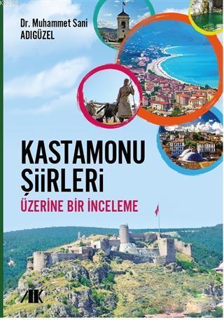 Kastamonu Şiirleri Üzerine Bir İnceleme | benlikitap.com