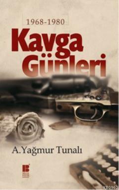 Kavga Günleri (1968-1980) | benlikitap.com