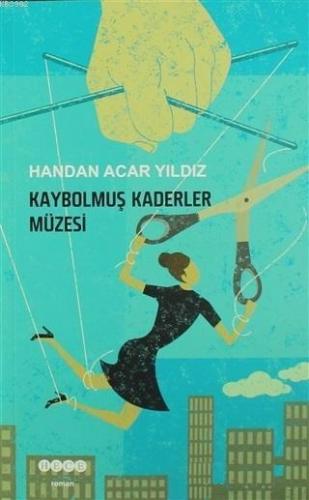 Kaybolmuş Kaderler Müzesi | benlikitap.com