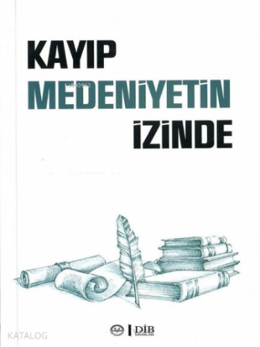 Kayıp Medeniyetin İzinde | benlikitap.com