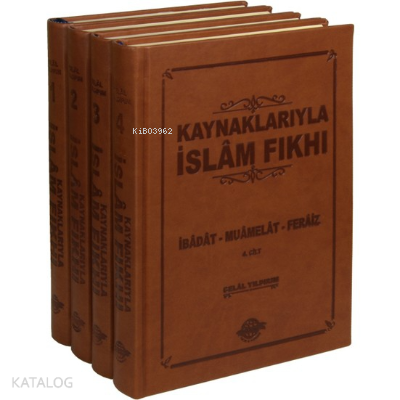 Kaynaklarıyla İslâm Fıkhı (Ciltli-4 Cilt); İbâdat - Muâmelât - Ferâiz 