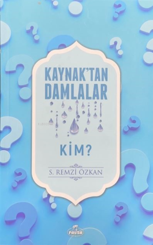 Kaynaktan Damlalar Kim | benlikitap.com