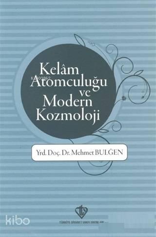 Kelam Atomculuğu ve Modern Kozmoloji | benlikitap.com