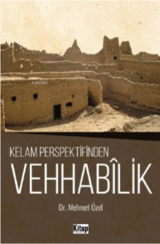 Kelam Perspektifinden Vehhabilik | benlikitap.com