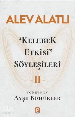 Kelebek Etkisi Söyleşileri - 2 | benlikitap.com