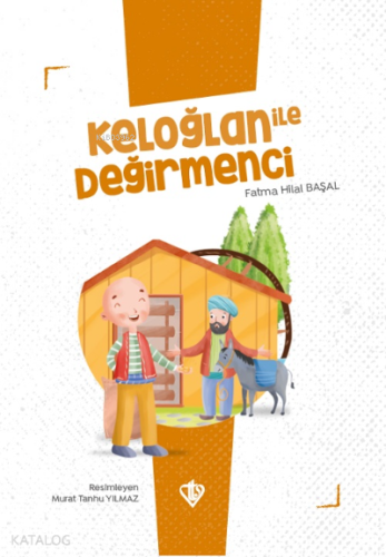 Keloğlan İle Değirmenci | benlikitap.com