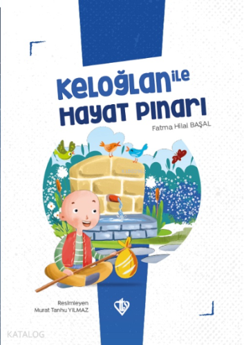 Keloğlan İle Hayat Pınarı | benlikitap.com