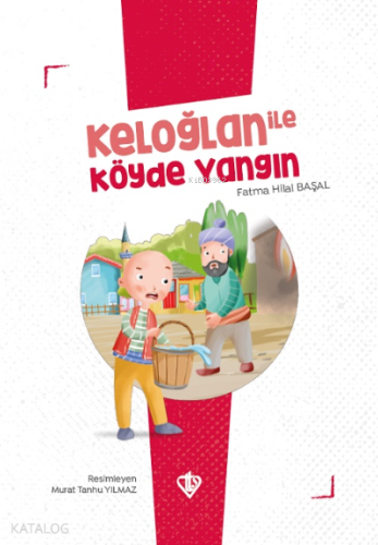 Keloğlan İle Köyde Yangın | benlikitap.com