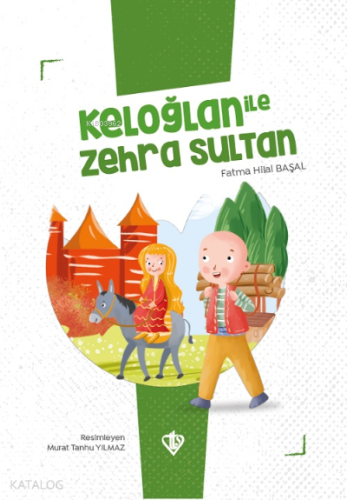 Keloğlan İle Zehra Sultan | benlikitap.com