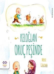 Keloğlan Oruç Peşinde | benlikitap.com