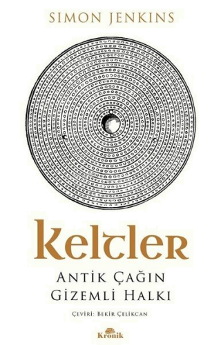 Keltler - Antik Çağın Gizemli Halkı | benlikitap.com