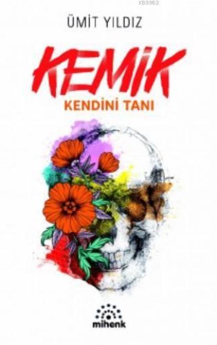 Kemik; Kendini Tanı | benlikitap.com