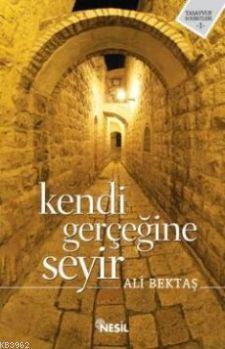 Kendi Gerçeğine Seyir | benlikitap.com