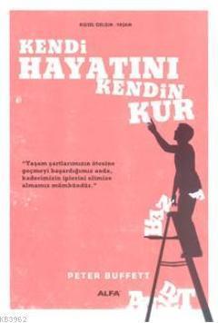 Kendi Hayatını Kendin Kur | benlikitap.com