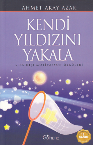 Kendi Yıldızını Yakala | benlikitap.com