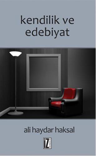 Kendilik ve Edebiyat | benlikitap.com