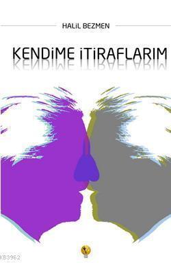 Kendime İtiraflarım | benlikitap.com