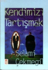 Kendimizi Tartışmak | benlikitap.com