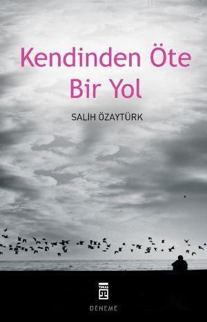 Kendinden Öte Bir Yol | benlikitap.com