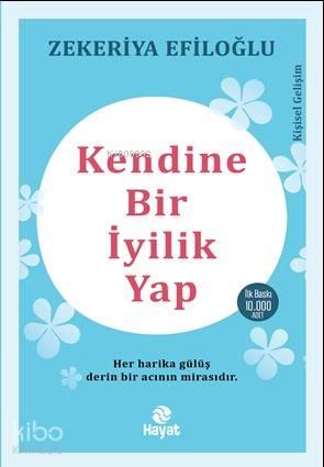 Kendine Bir İyilik Yap | benlikitap.com