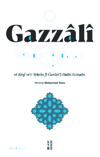 Kendini Aldatan İnsan;el-Keşf ve’t-Tebyîn fî Ğurûri’l-Halki Ecmaîn | b