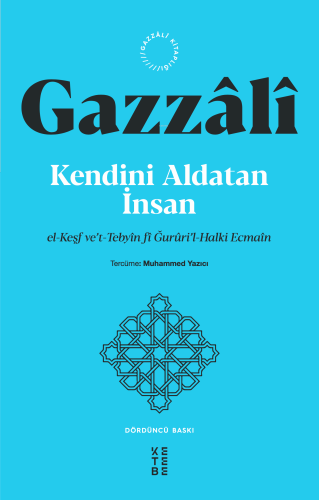 Kendini Aldatan İnsan;el-Keşf ve’t-Tebyîn fî Ğurûri’l-Halki Ecmaîn | b