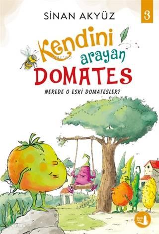 Kendini Arayan Domates 3 | benlikitap.com