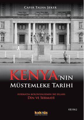 Kenya'nın Müstemleke Tarihi; Afrika'da Kolonyalizmin İki Silahı: Din v