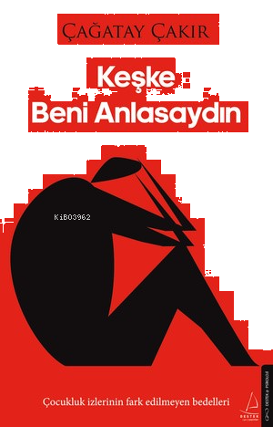 Keşke Beni Anlasaydın | benlikitap.com