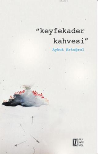 Keyfekader Kahvesi | benlikitap.com