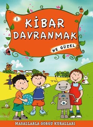 Kibar Davranmak Ne Güzel | benlikitap.com