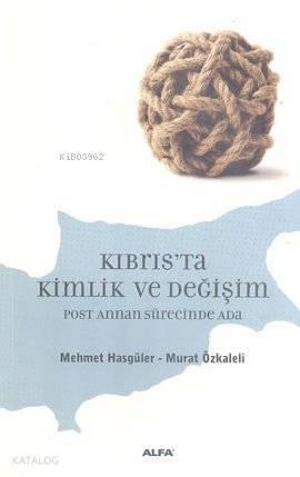 Kıbrıs'ta Kimlik ve Değişim | benlikitap.com