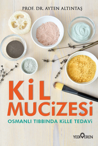 Kil Mucizesi ;Osmanlı Tıbbında Kille Tedavi | benlikitap.com