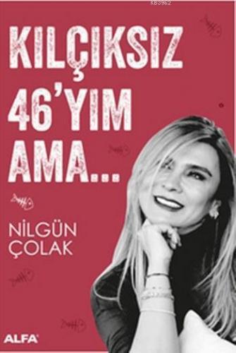 Kılçıksız 46'yım Ama | benlikitap.com