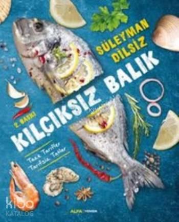 Kılçıksız Balık (Ciltli) | benlikitap.com