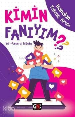 Kimin Fanıyım ? Bir Fanın El Kitabı | benlikitap.com