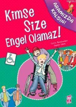 Kimse Size Engel Olamaz! | benlikitap.com