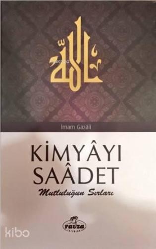 Kimyâyı Saâdet | benlikitap.com