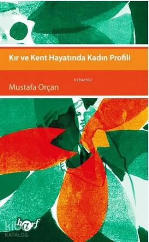 Kır ve Kent Hayatında Kadın Profili | benlikitap.com