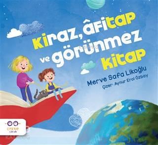 Kiraz, Afitap ve Görünmez Kitap | benlikitap.com