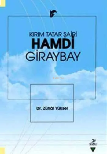 Kırım Tatar Şairi Hamdi Giraybay | benlikitap.com