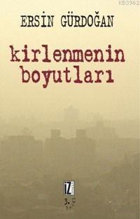 Kirlenmenin Boyutları | benlikitap.com