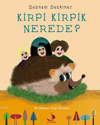 Kirpi Kirpik Nerede? | benlikitap.com